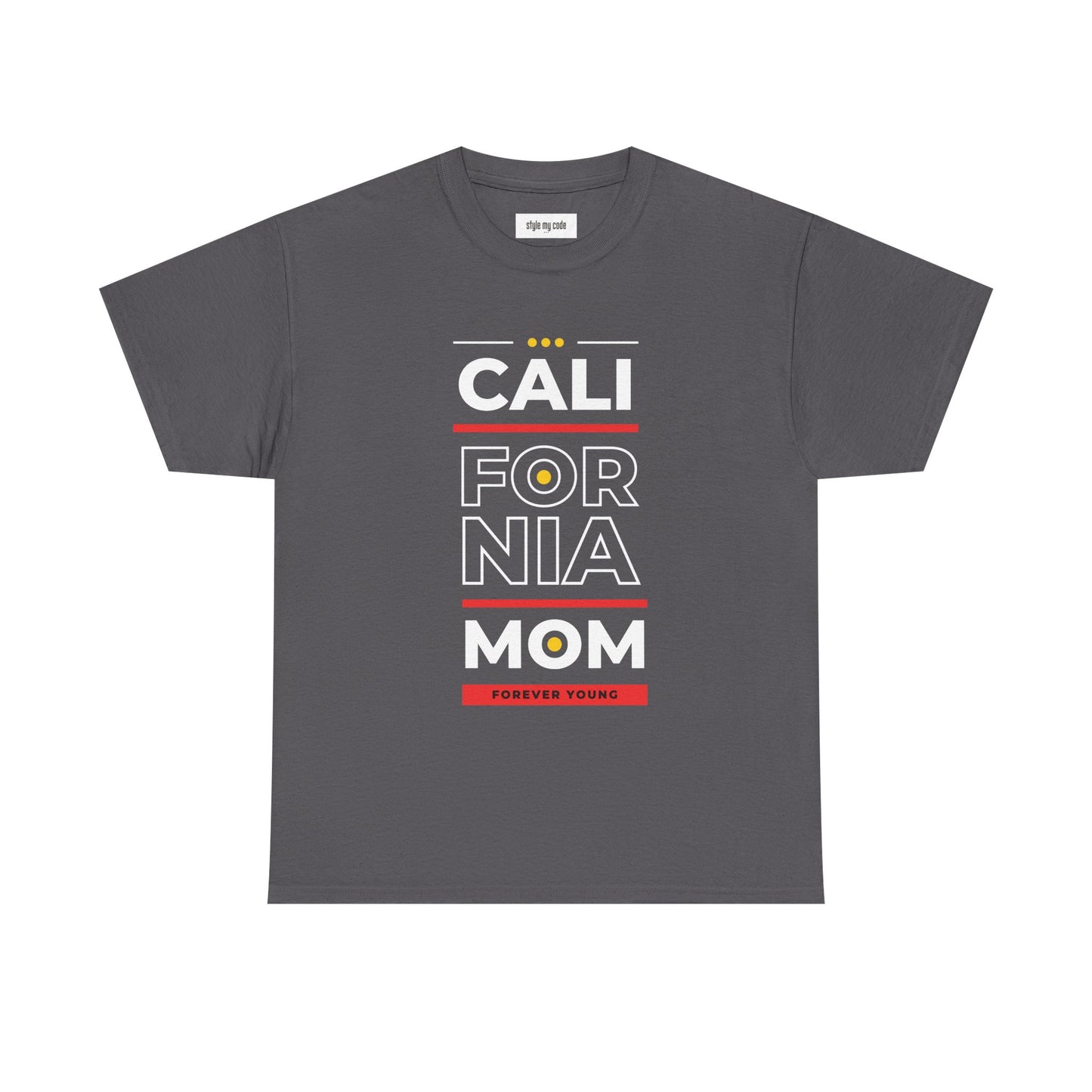 CALI FORNIA MOM Unisex Heavy Cotton Tee - Forever Young T-Shirt