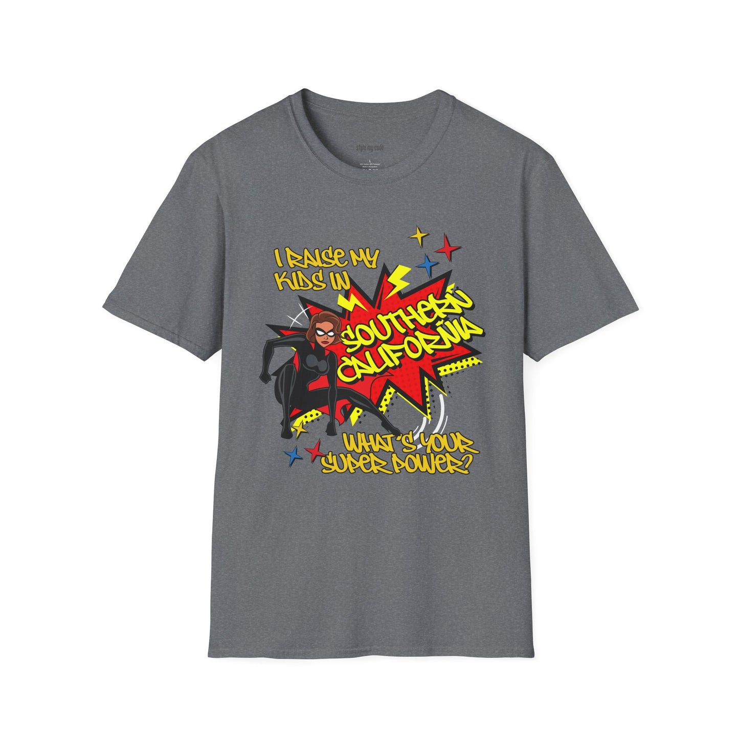 "I Raise My Kids in Southern California" Mother's Day T-Shirt