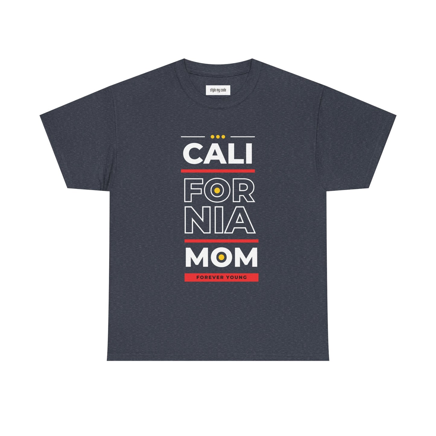 CALI FORNIA MOM Unisex Heavy Cotton Tee - Forever Young T-Shirt