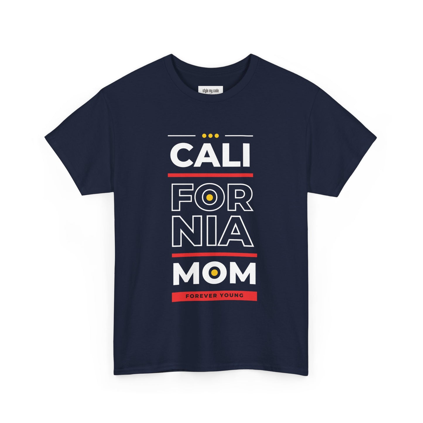 CALI FORNIA MOM Unisex Heavy Cotton Tee - Forever Young T-Shirt