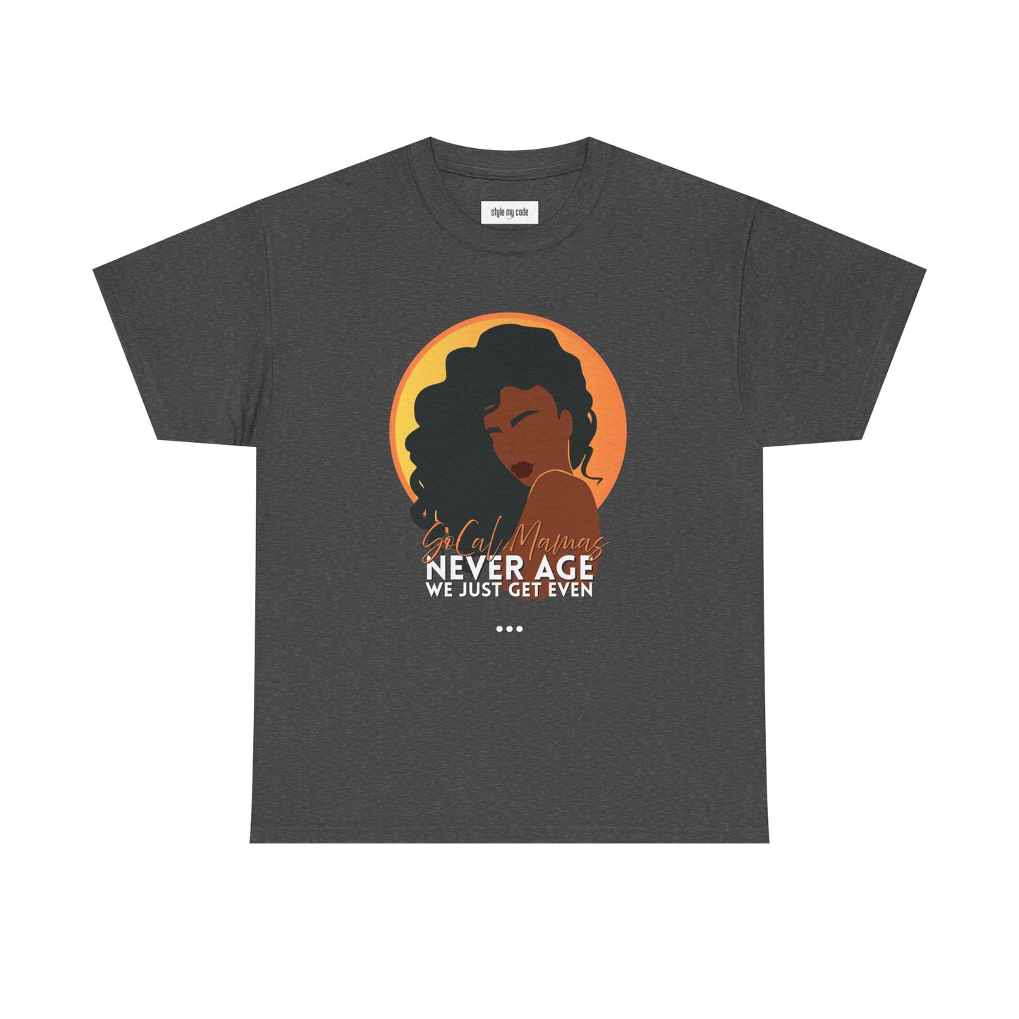 SoCal Moms Never Age Tee
