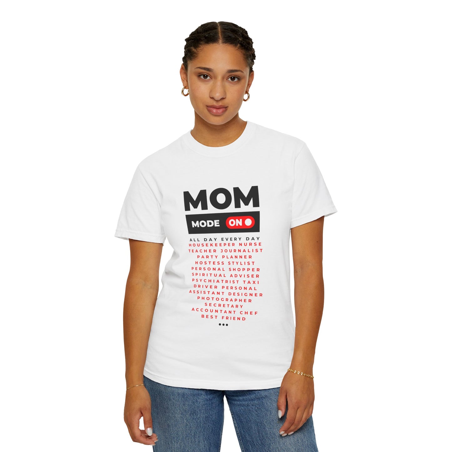 Mom Mode On T-Shirt | Perfect Gift for Mother's Day and Everyday Wear