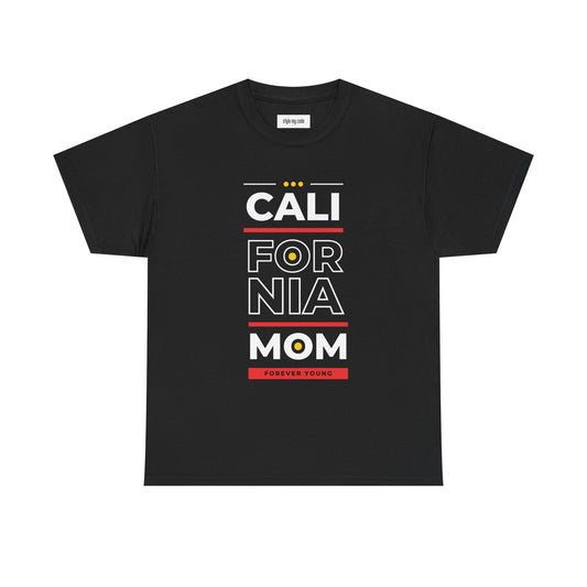 CALI FORNIA MOM Unisex Heavy Cotton Tee - Forever Young T-Shirt