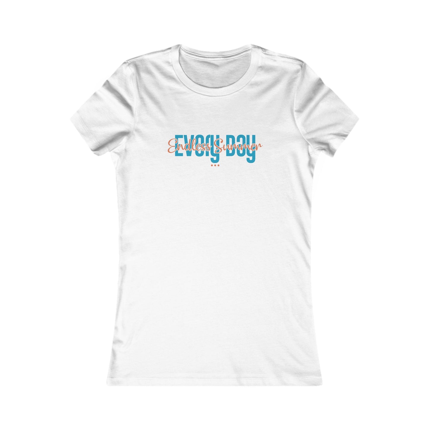 "Endless Summer" - Women's Fave Tee