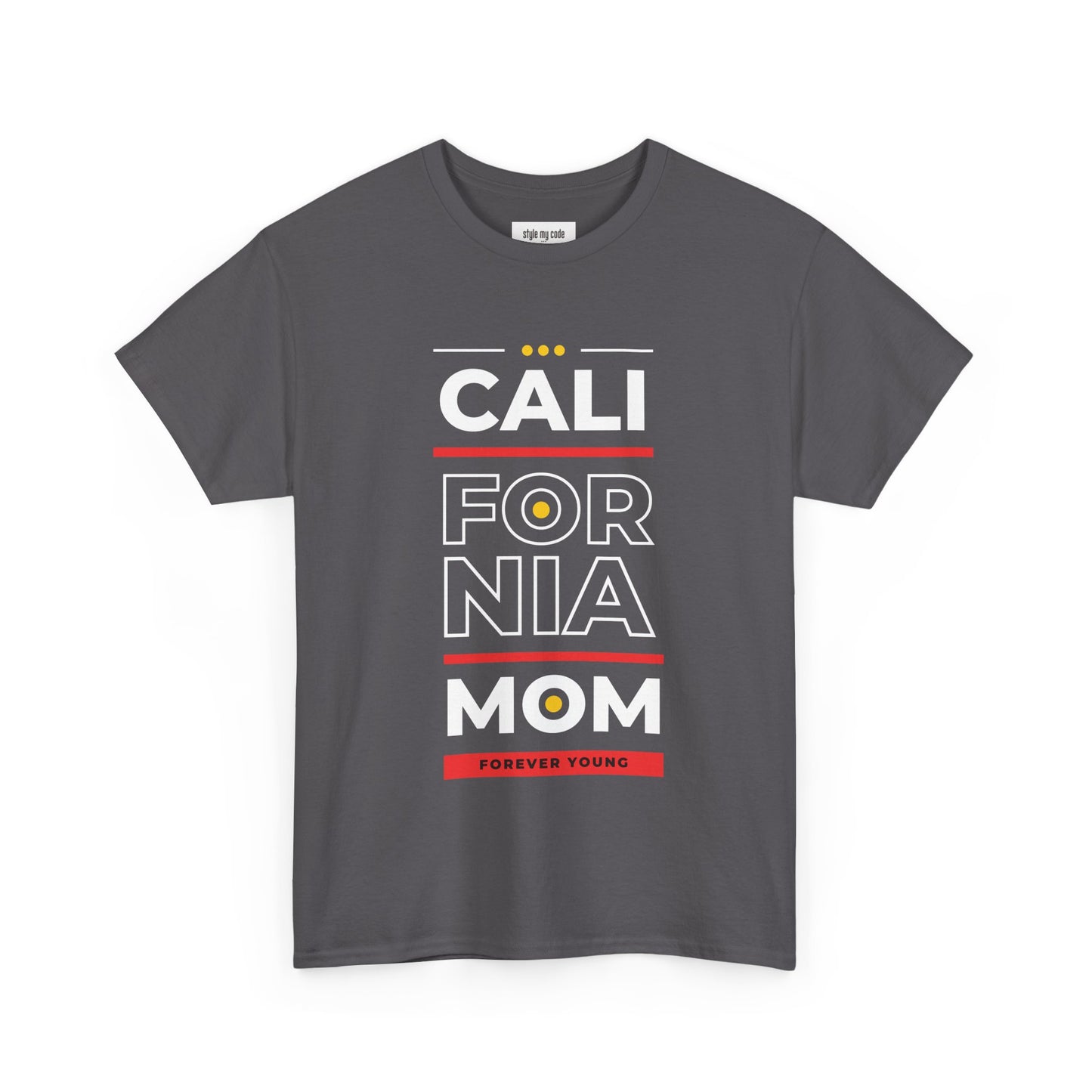 CALI FORNIA MOM Unisex Heavy Cotton Tee - Forever Young T-Shirt