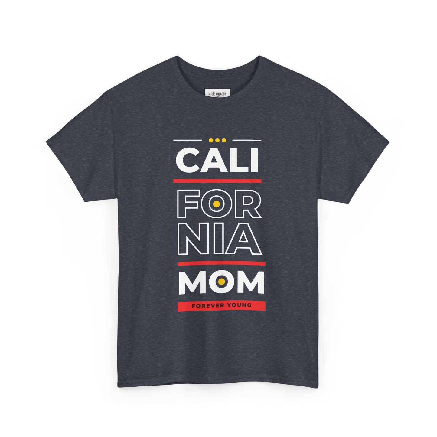 CALI FORNIA MOM Unisex Heavy Cotton Tee - Forever Young T-Shirt