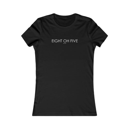 'Eight Oh Five' - Women's Fave Tee