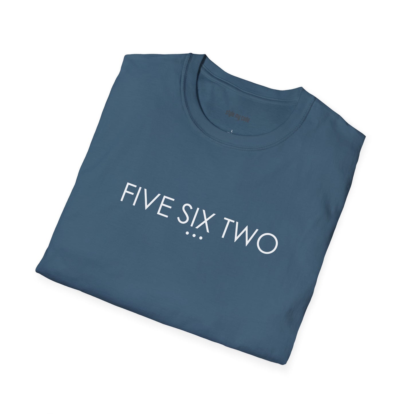 "FIVE SIX TWO" Design T-Shirt