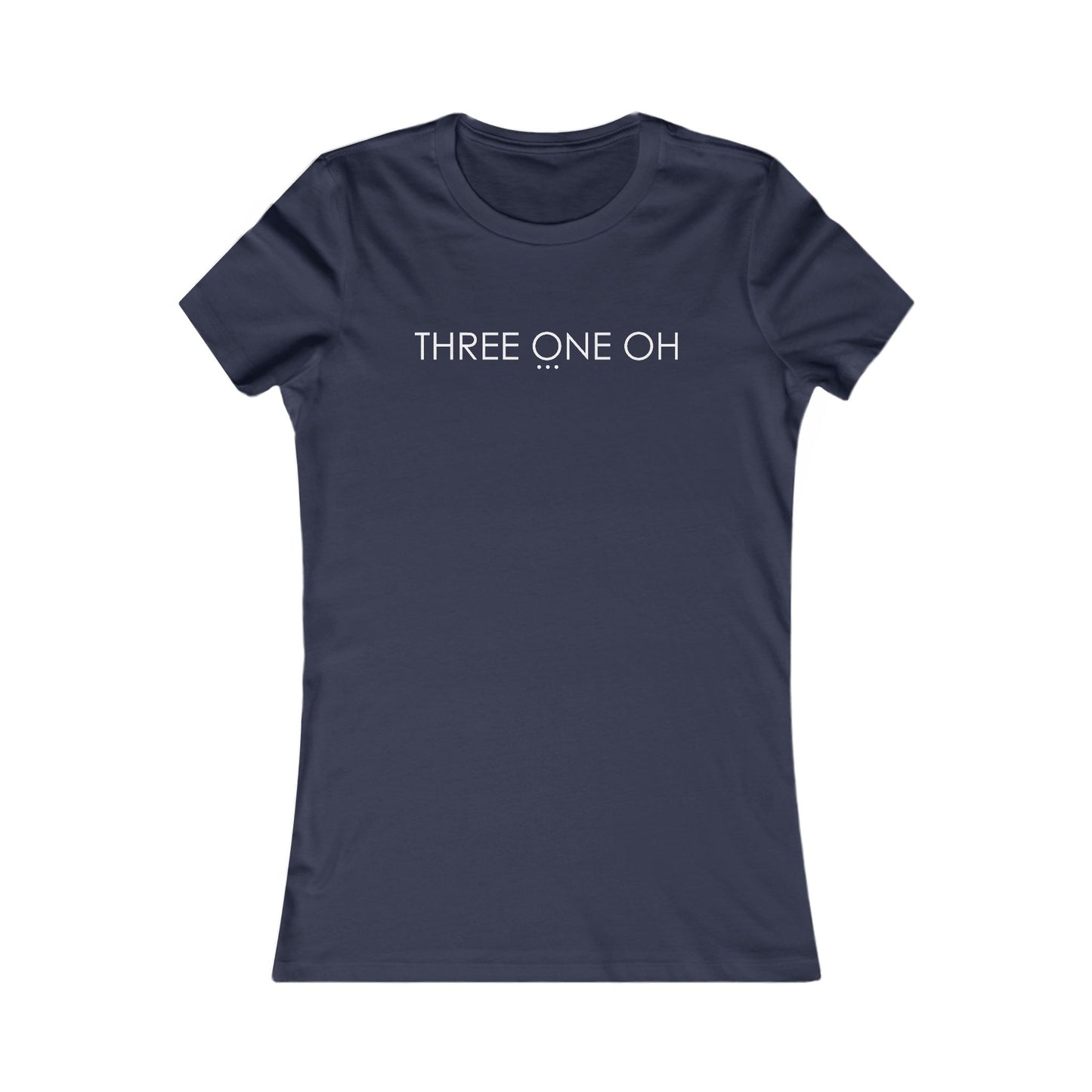 'Three One Oh' - Women's Fave Tee