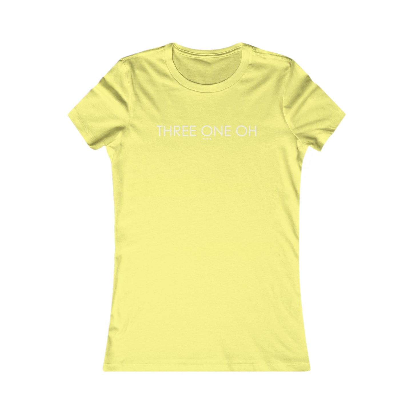 'Three One Oh' - Women's Fave Tee